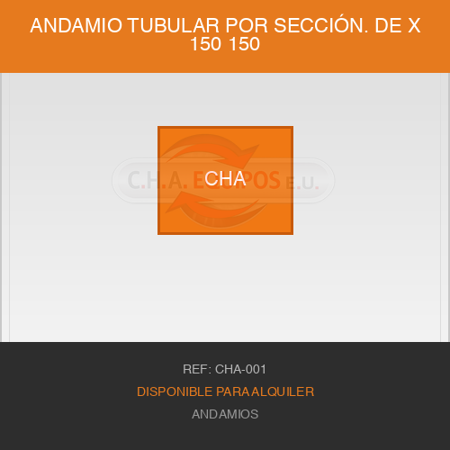 Andamio tubular por sección. De 150 x 150