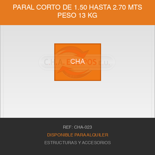 Paral corto de 1.50 hasta 2.70 mts peso 13 Kg